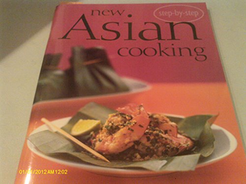 Stock image for New Asian Cooking (Step-by-Step Confident Cooking) for sale by SecondSale
