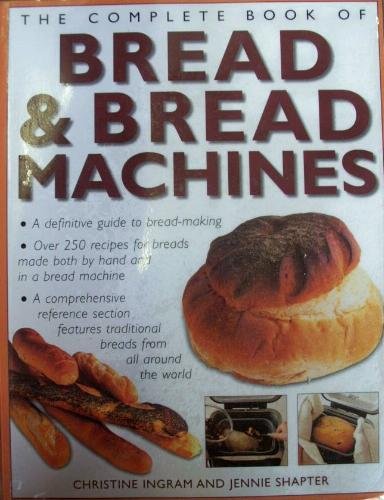 Beispielbild fr The Complete Book of Bread & Bread Machines zum Verkauf von WorldofBooks