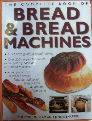 9780681020320: The Complete Book of Bread & Bread Machines