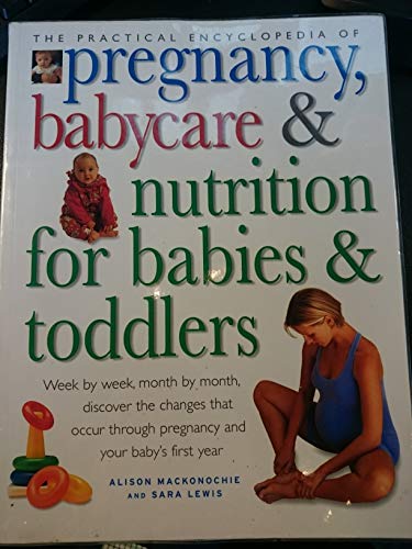 9780681020429: The Practical Encyclopedia of Pregnancy, Babycare & Nutrition