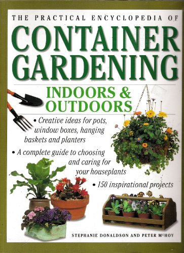 Beispielbild fr The Practical Encyclopedia of Container Gardening zum Verkauf von Library House Internet Sales