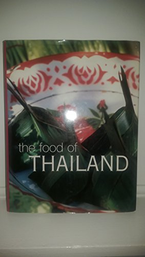 Beispielbild fr The Food of Thailand: A Journey for Food Lovers (Hardcover) zum Verkauf von Better World Books