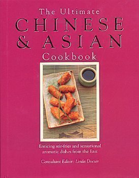 Stock image for The Ultimate Chinese and Asian Cookbook for sale by ThriftBooks-Dallas