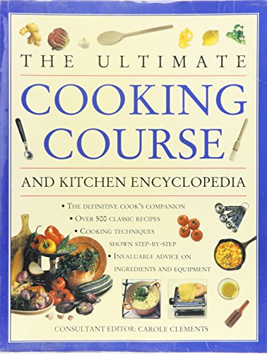 Imagen de archivo de The Ultimate Cooking Course and Kitchen Encyclopedia a la venta por WorldofBooks