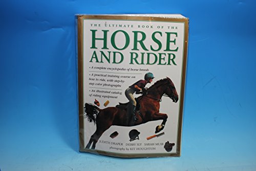 Beispielbild fr The Ultimate Book of the Horse and Rider zum Verkauf von Better World Books