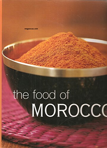 Beispielbild fr The Food of Morocco zum Verkauf von Your Online Bookstore