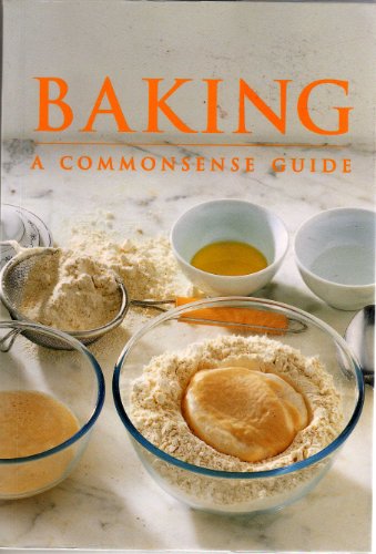 9780681026087: Baking: A Commonsense Guide