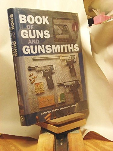 Beispielbild fr Book of Guns and Gunsmiths zum Verkauf von Half Price Books Inc.