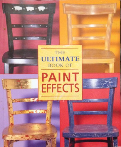 Beispielbild fr The Ultimate Book Of Paint Effects zum Verkauf von HPB-Diamond