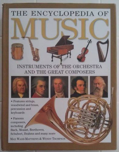 Stock image for The Encyclopedia Of Music Instruments Of The Orchestra And The Great Composers for sale by Better World Books