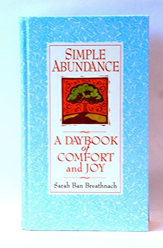 Beispielbild fr Simple Abundance a Daybook of Comfort and Joy zum Verkauf von Better World Books