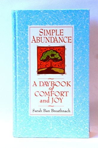 Imagen de archivo de Simple Abundance a Daybook of Comfort and Joy a la venta por Better World Books