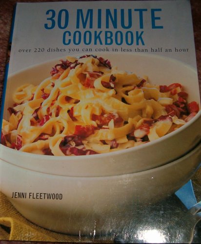 9780681049529: 30minute-cookbook-over-220-dishes-you-can-cook-in-less-than-half-an-hour