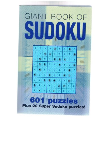 Beispielbild fr Giant Book of Sudoku: 601 Puzzles Plus 20 Super Sudoku Puzzles zum Verkauf von SecondSale