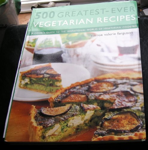 9780681067769: 500 Greatest-Ever Vegitarian Recipes