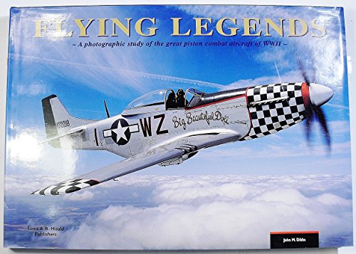 Stock image for Flying Legends: A Photographic Study of the Great Piston Comvat Aircraft of WWII for sale by NWJbooks