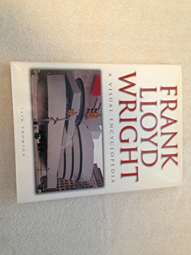 Stock image for Frank Lloyd Wright a Visual Encyclopedia for sale by ThriftBooks-Atlanta