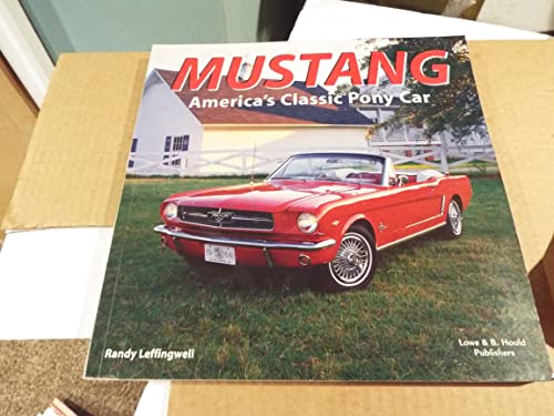 Imagen de archivo de Mustang: America's classic pony car a la venta por Wonder Book