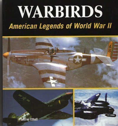 Beispielbild fr Warbirds: American Legends of World War 2 zum Verkauf von Better World Books
