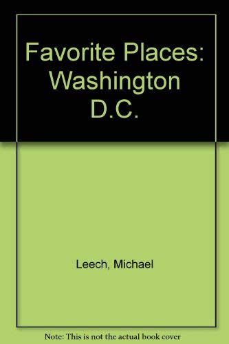 Beispielbild fr Favorite Places: Washington D.C. zum Verkauf von Wonder Book