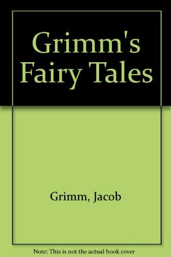 Grimm's Fairy Tales (9780681102712) by Grimm, Jacob; Grimm, Wilhelm