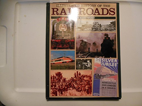 Beispielbild fr Illustrated History of the Railroads zum Verkauf von Bookmarc's