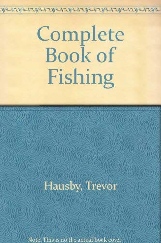 Stock image for Complete Book of Fishing for sale by Wonder Book