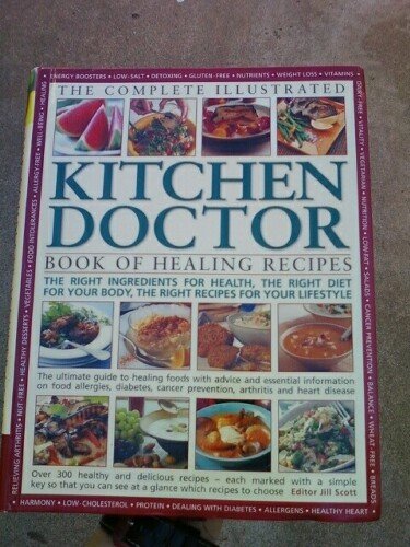 Beispielbild fr The Complete Illustrated Kitchen Doctor Book of Healing Recipes zum Verkauf von Wonder Book