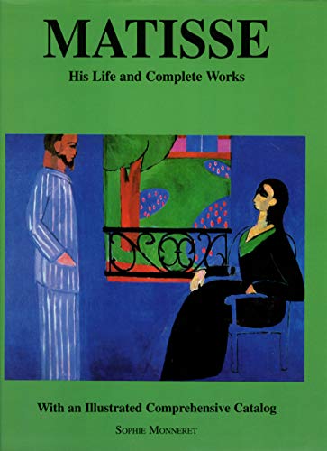 Mattise - His Life and Complete Works (9780681104754) by Sophie Monneret