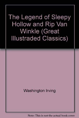 9780681108783: The Legend of Sleepy Hollow and Rip Van Winkle (Great Illustraded Classics) by