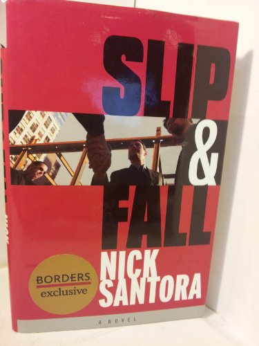 Slip & Fall (9780681127494) by Santora, Nick