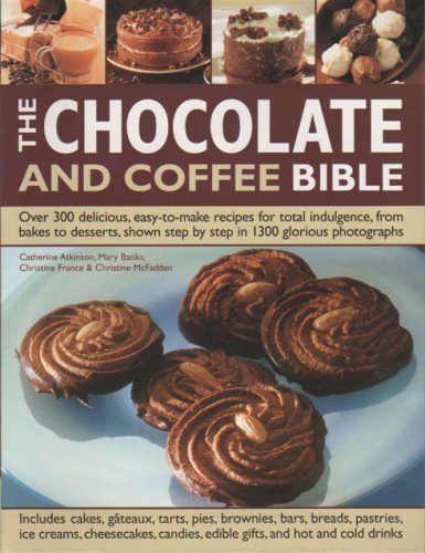 Beispielbild fr The Chocolate and Coffee Bible zum Verkauf von Half Price Books Inc.