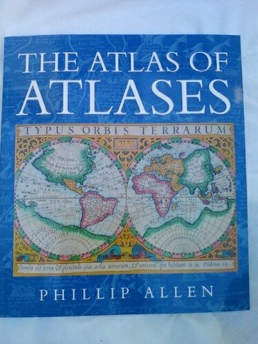 Atlas of Atlases (9780681141957) by Phillip E. Allen