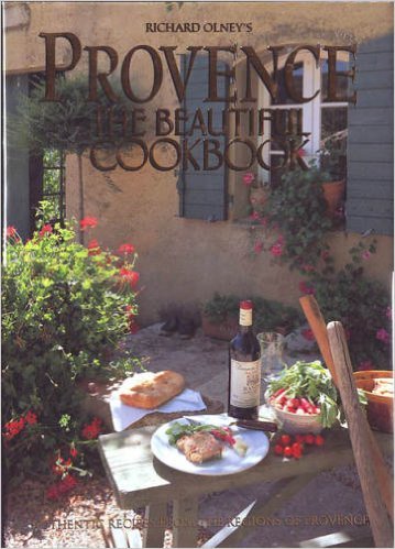 Stock image for Provence: The Beautiful Cookbook [Hardcover] by Richard Olney (1993) Hardcover for sale by ICTBooks