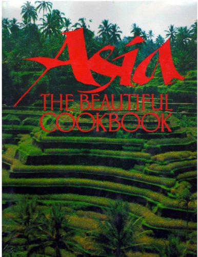 9780681152724: Asia The Beautiful Cookbook