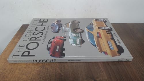 The Complete Porsche A Model By Model History (9780681165809) by Brian Laban