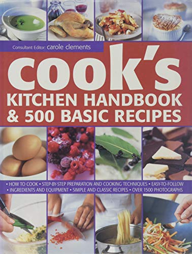 Imagen de archivo de Cook's Kitchen Handbook & 500 Basic Recipes a la venta por Better World Books