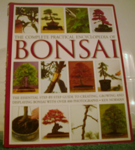 Imagen de archivo de The Complete Practical Encyclopedia of Bonsai a la venta por ThriftBooks-Atlanta