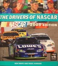 Beispielbild fr The Drivers of Nascar 2005 Edition zum Verkauf von Virtuous Volumes et al.