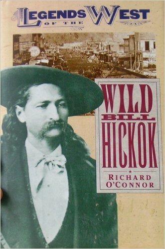 Stock image for Wild Bill Hickok (Legends of the West) for sale by Wonder Book