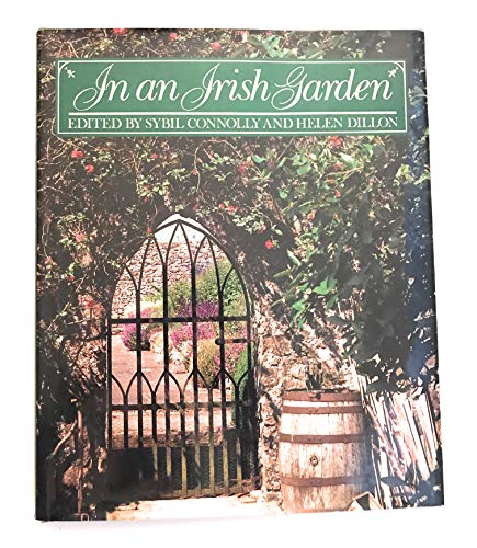 Imagen de archivo de In an irish garden: Edited by Sybil Connolly & Helen Dillon a la venta por HPB Inc.