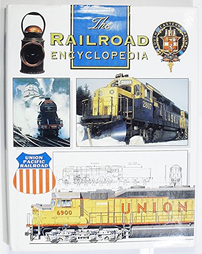 Stock image for The Railroad Encyclopedia for sale by ThriftBooks-Atlanta