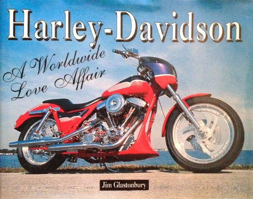 Stock image for Harley-Davidson: A Worldwide Love Affair for sale by HPB-Emerald