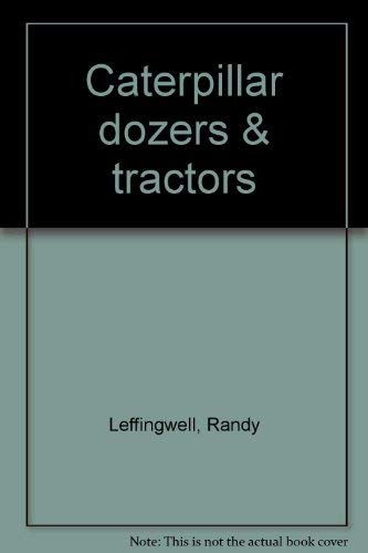 Beispielbild fr Caterpillar Dozers and Tractors zum Verkauf von Prairie Creek Books LLC.
