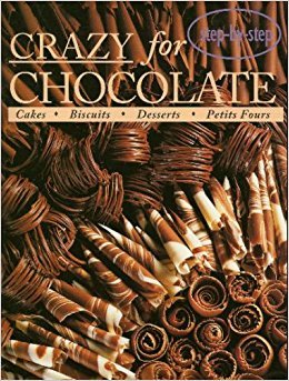 Imagen de archivo de Crazy for Chocolate a la venta por Wonder Book