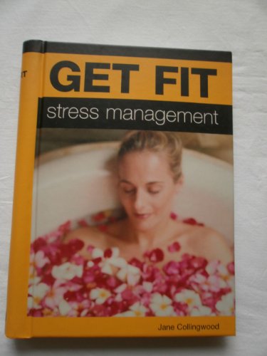 Imagen de archivo de Stress Management (GET FIT) a la venta por Better World Books: West