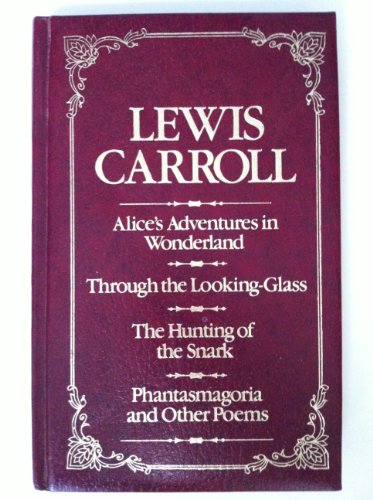 9780681287600: LEWIS CARROLL (ALICE'S ADVENTURES IN WONDERLAND, THROUGH THE LOOKING GLASS, THE HUNTING OF THE SNARK