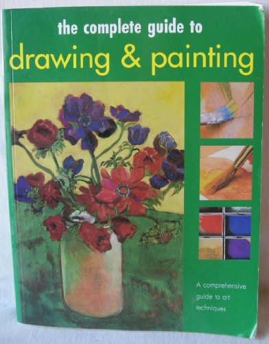 Beispielbild fr The Complete Guide to Drawing & Painting zum Verkauf von Half Price Books Inc.