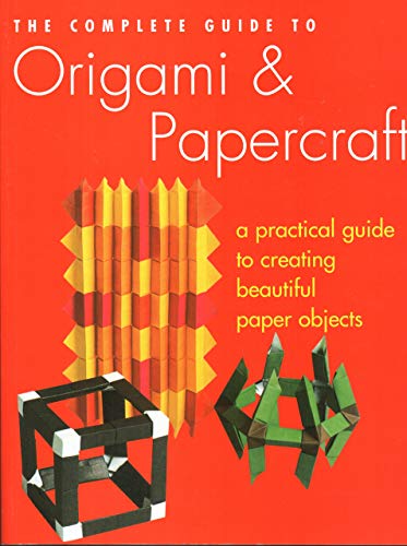 Stock image for The Complete Guide to Origami & Papercraft for sale by HPB Inc.