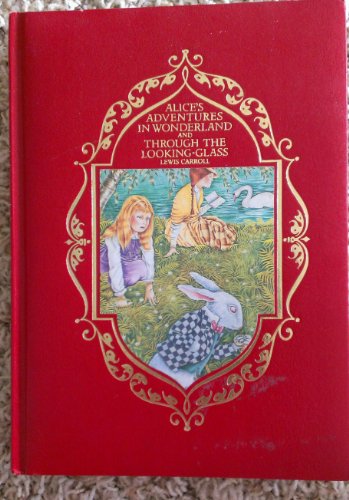 9780681311978: Alice's Adventures in Wonderland and Through the Looking-glass: And What Alice Found There